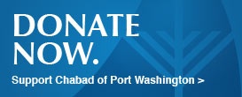 Chabad of Port Washington | Donate Now